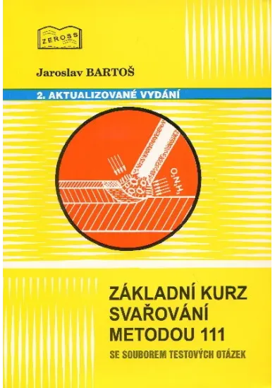 Základní kurz svařování metodou 111 - 2. aktualizované vydání