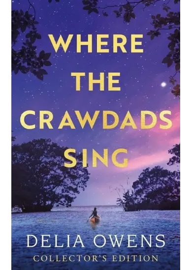 Where the Crawdads Sing - Collector's Edition