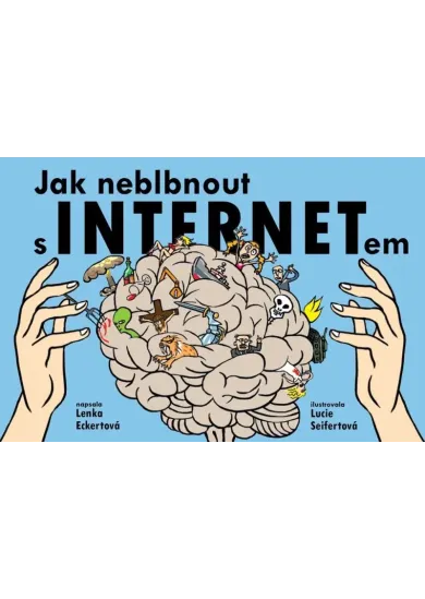 Jak neblbnout s INTERNETem