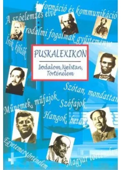 Puskalexikon /Irodalom, nyelvtan, történelem