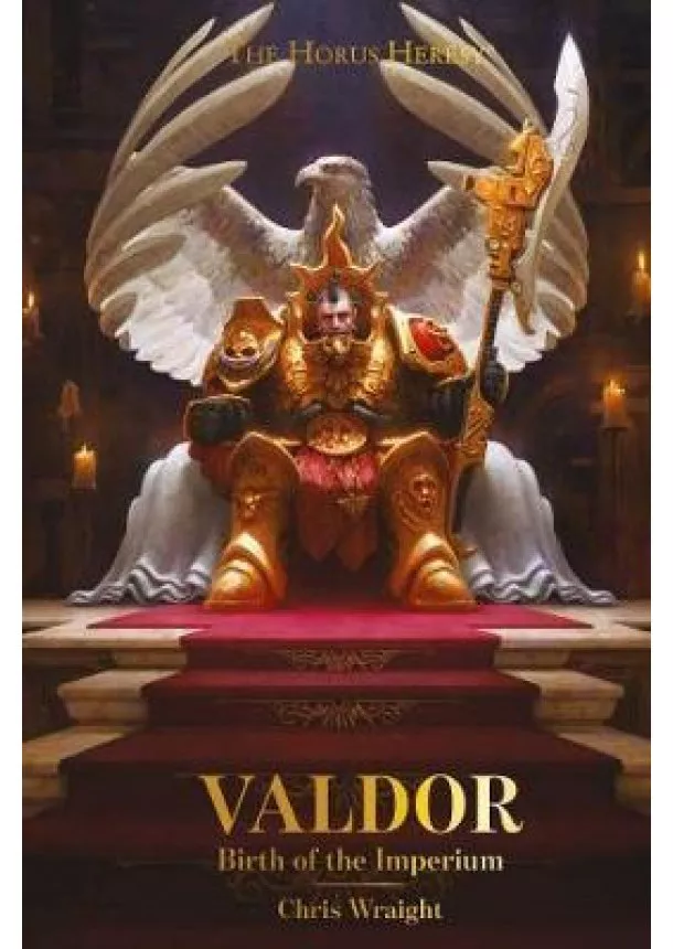 Chris Wraight - Valdor: Birth of the Imperium