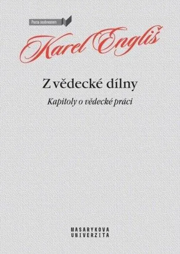 Karel Engliš - Z vědecké dílny - Kapitoly o vědecké práci