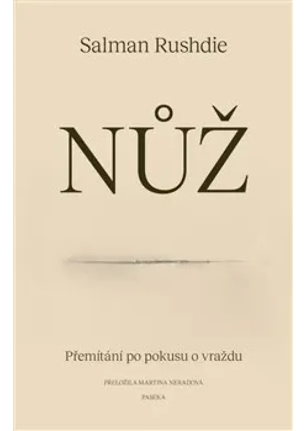 Salman Rushdie - Nůž - Přemítání po pokusu o vraždu