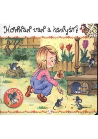 HONNAN VAN A KENYÉR?