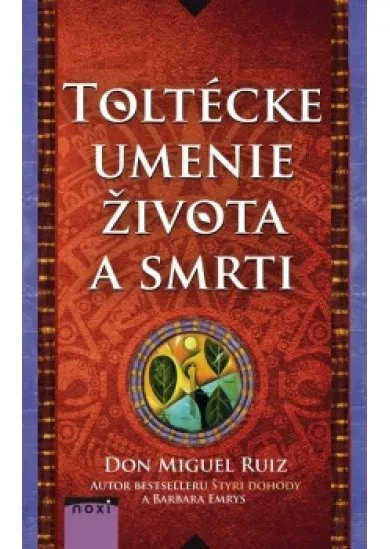 Toltécke umenie života a smrti