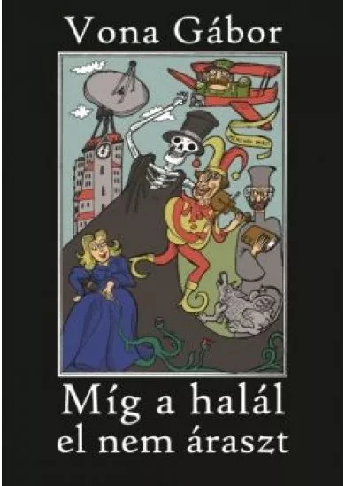 Míg a halál el nem áraszt