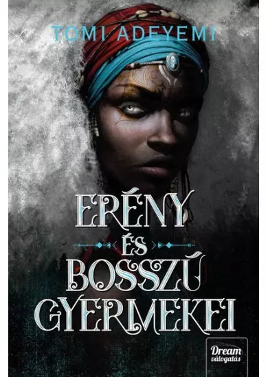 Erény és bosszú gyermekei - Orisa legendája-sorozat 2. rész