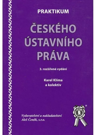 Praktikum českého ústavního práva - 3.rozšířené vydání