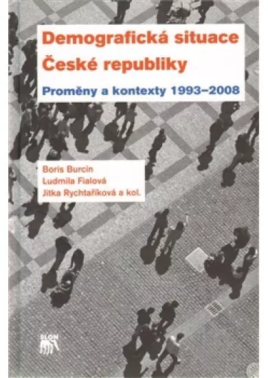 Demografická situace České republiky - Proměny a kontexty 1998 - 2003