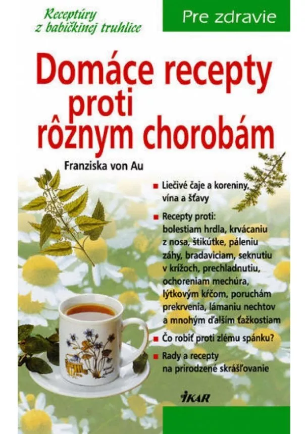 Franziska von Au - Domáce recepty proti rôznym chorobám, 2. vydanie