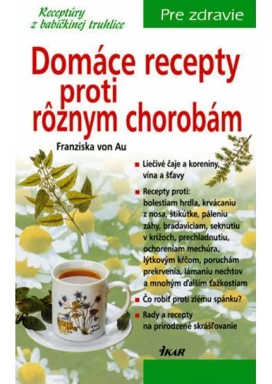 Domáce recepty proti rôznym chorobám, 2. vydanie