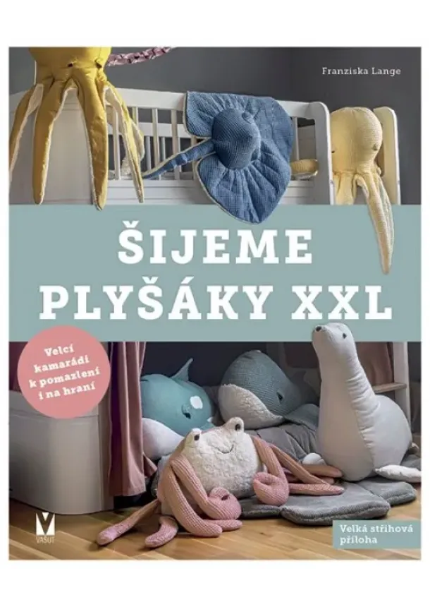 František Langer - Šijeme plyšáky XXL