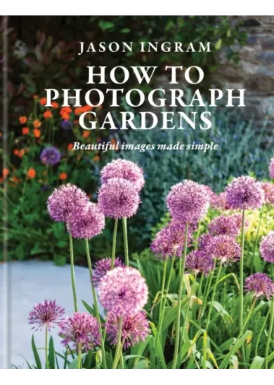 How to Photograph Gardens