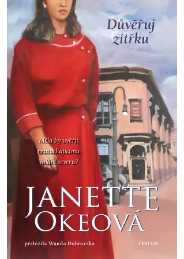 Janette Okeová - Důvěřuj zítřku - Kanadský Západ 6
