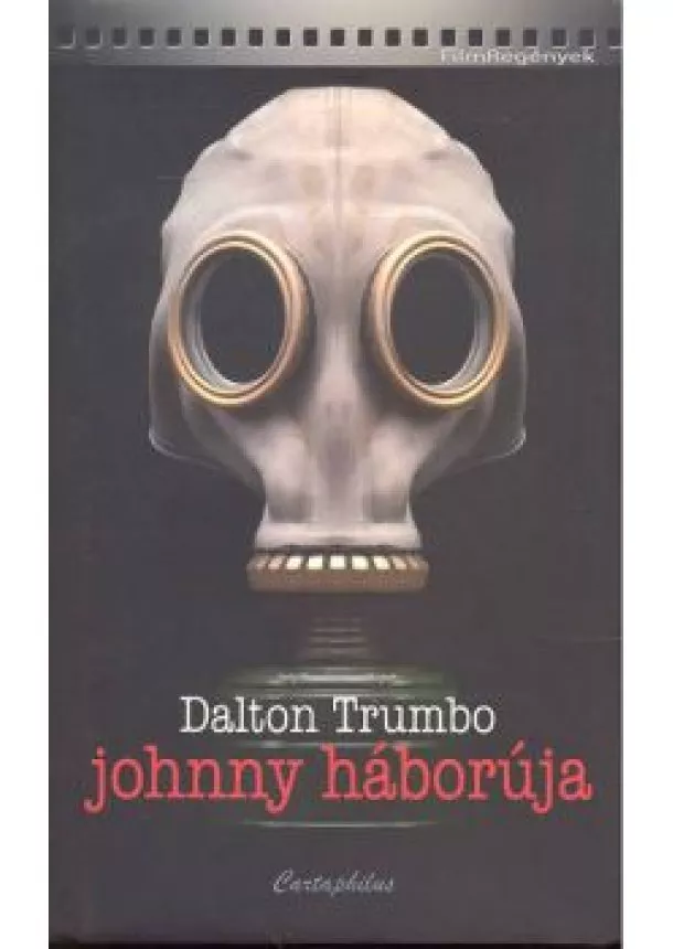 Dalton Trumbo - JOHNNY HÁBORÚJA