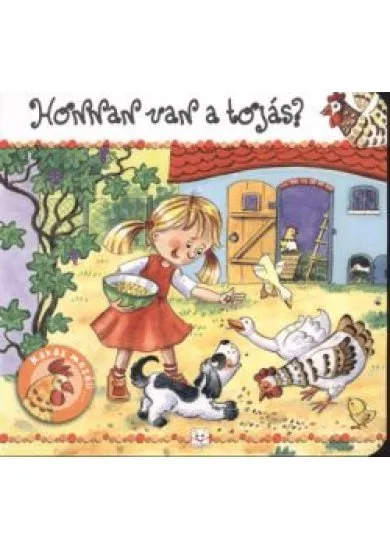 HONNAN VAN A TOJÁS?