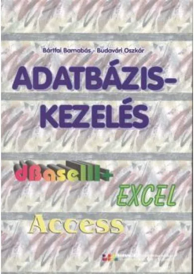 ADATBÁZIS- KEZELÉS