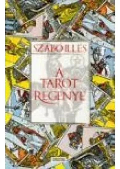 A TAROT REGÉNYE
