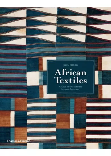 African Textiles: Colour and Creativity Across a Continent