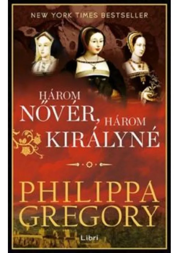 Philippa Gregory - Három nővér, három királyné