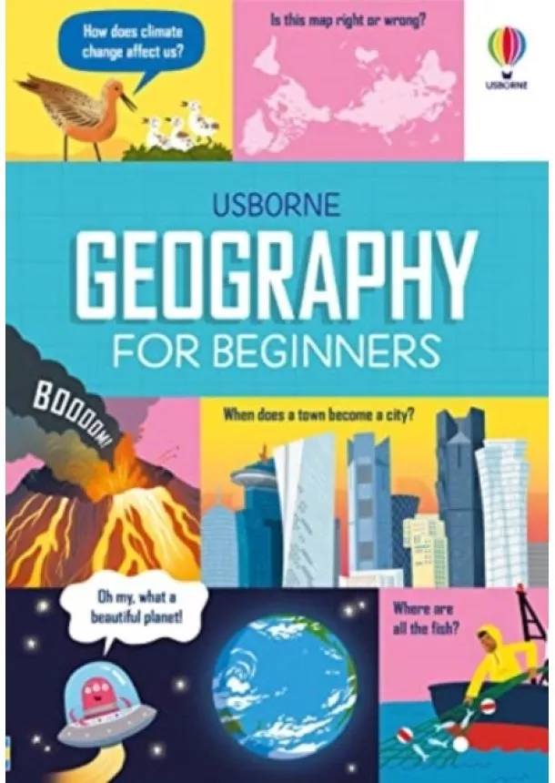 Sarah Hull, Minna Lacey, Lara Bryan - Geography for Beginners