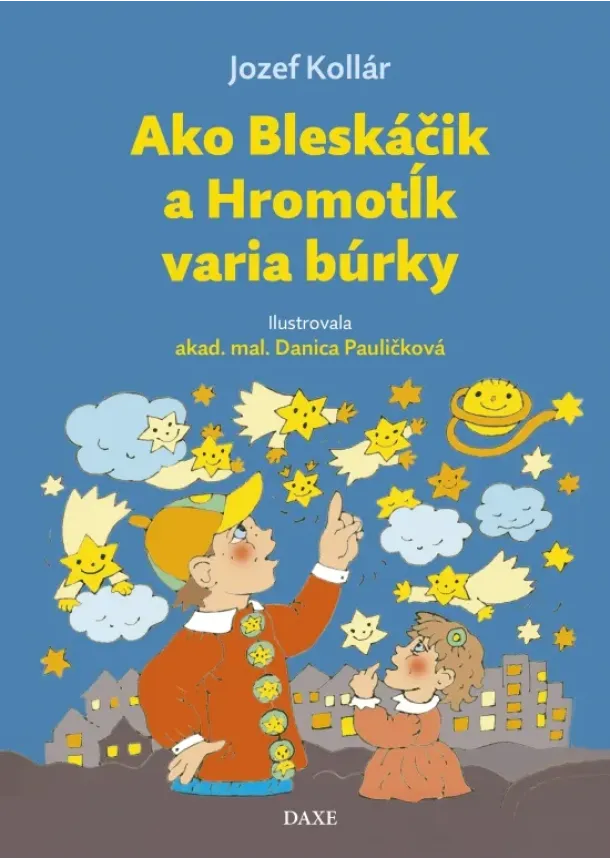 Jozef Kollár - Ako Bleskáčik a Hromotĺk varia búrky