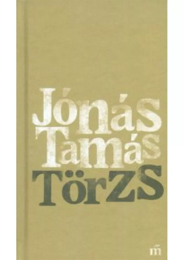 Jónás Tamás - Törzs
