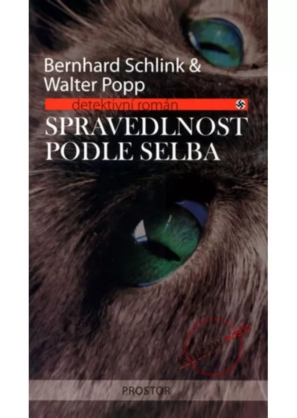 Bernhard Schlink, Walter Popp, - Spravedlnost podle Selba