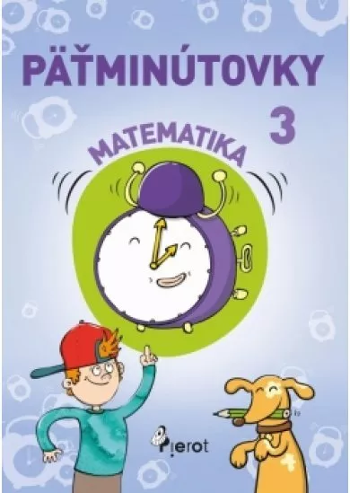 Päťminútovky matematika 3.ročník ZŠ (nov.vyd.)