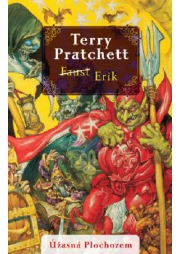 Terry Pratchett - Faust/Erik (Úžasná Plochozem 9, Vetroplaš 4)