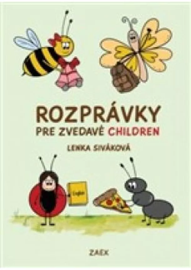 Lenka Siváková - Rozprávky pre zvedavé CHILDREN