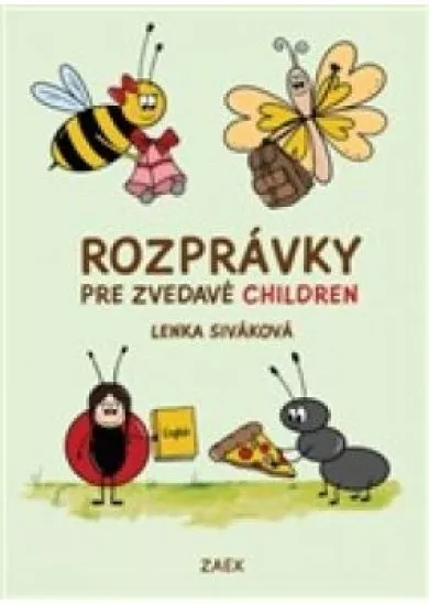 Rozprávky pre zvedavé CHILDREN