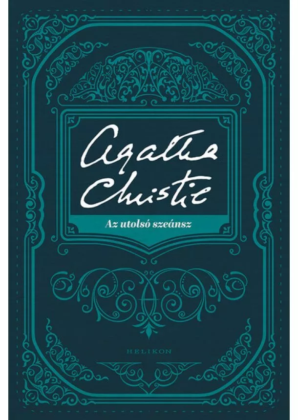 Agatha Christie - Az utolsó szeánsz (új kiadás)