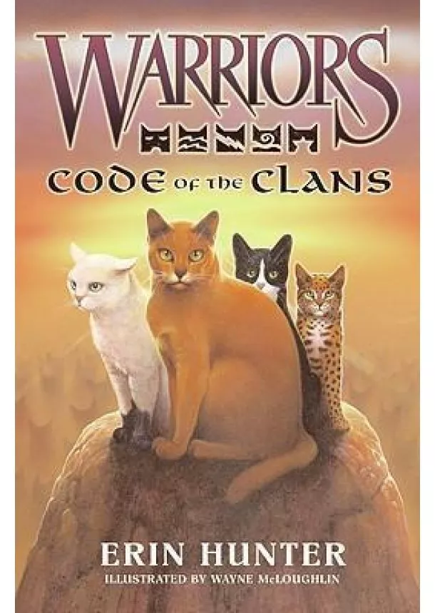 Erin Hunter - Warriors Guide: Code of the Clans