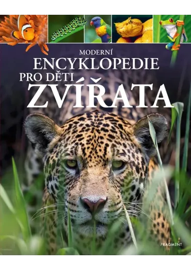 Moderní encyklopedie pro děti - Zvířata