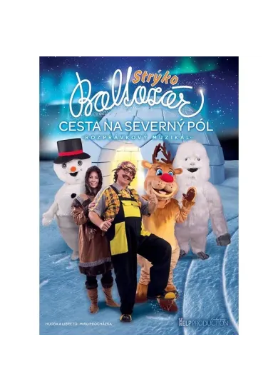 Strýko Baltazár: Cesta na Severný pól - DVD