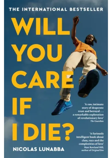 Will You Care If I Die