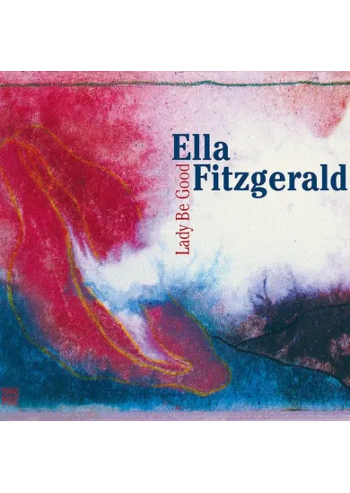 Ella Fitzgerald:  Lady Be Good
