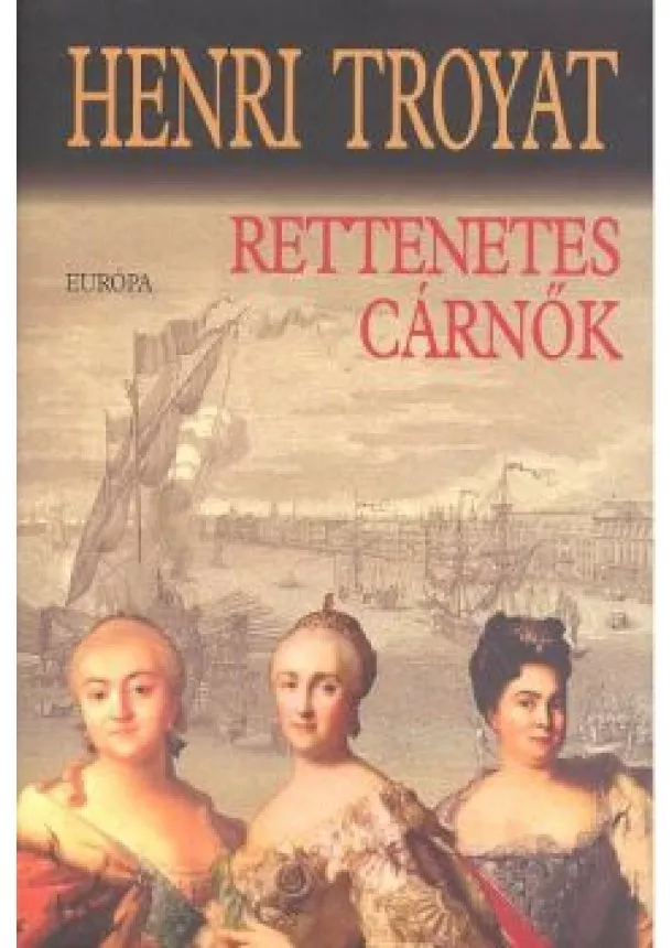 Henri Troyat - RETTENETES CÁRNŐK