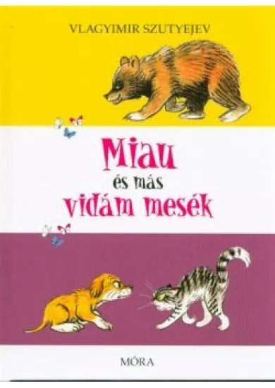 Miau és más vidám mesék (3. kiadás)