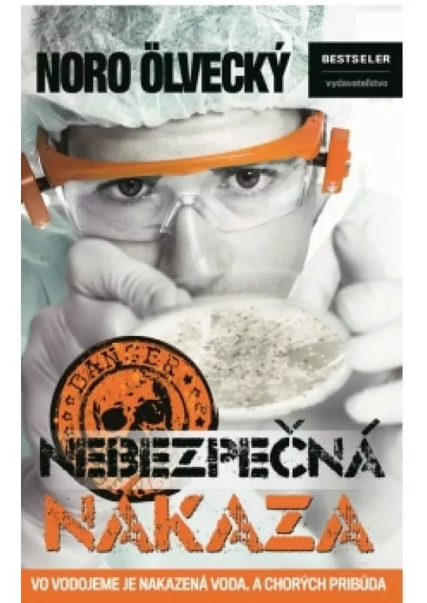Noro Ölvecký - Nebezpečná nákaza