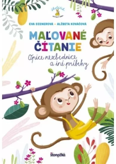Maľované čítanie - Opice nezbednice a iné príbehy