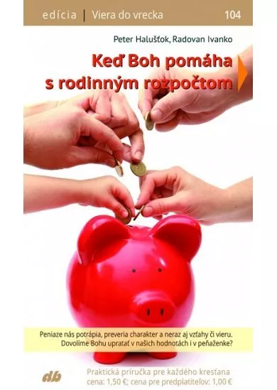 Keď Boh pomáha s rodinným rozpočtom - Viera do vrecka 104