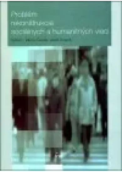 Problém rekonštrukcie sociálnych a humanitných vied