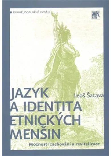 Jazyk a identita etnických menšin. Možnosti zachování a revitalizace