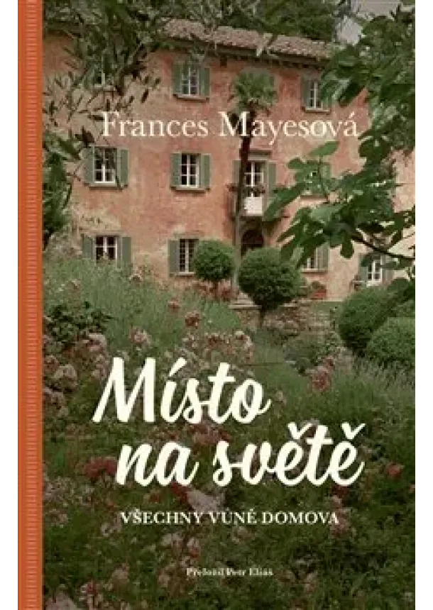 Frances Mayesová - Místo ve světě