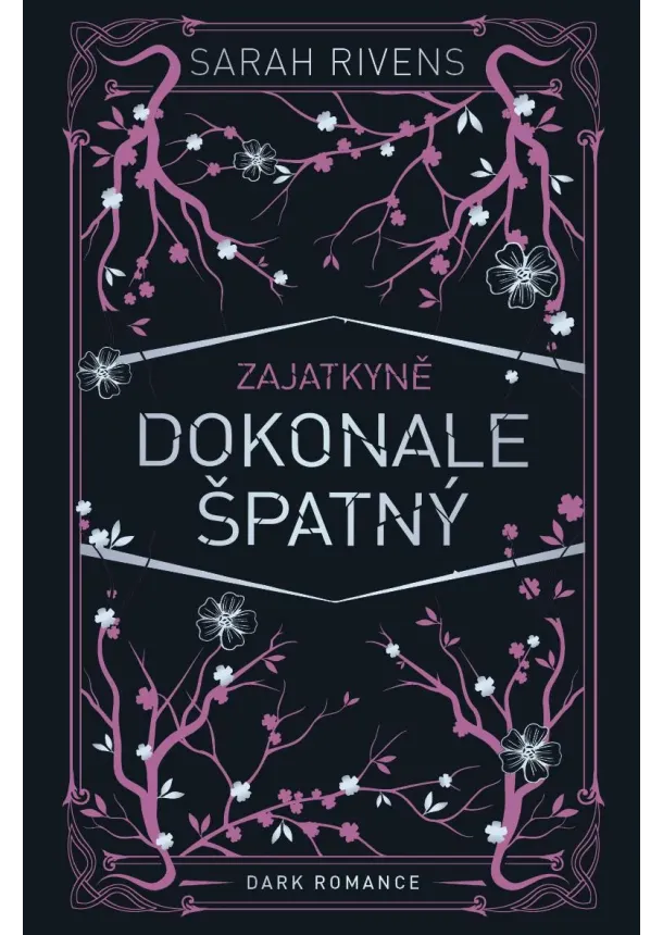 Sarah Rivens - Zajatkyně: Dokonale špatný - Zajatkyně (2.díl)
