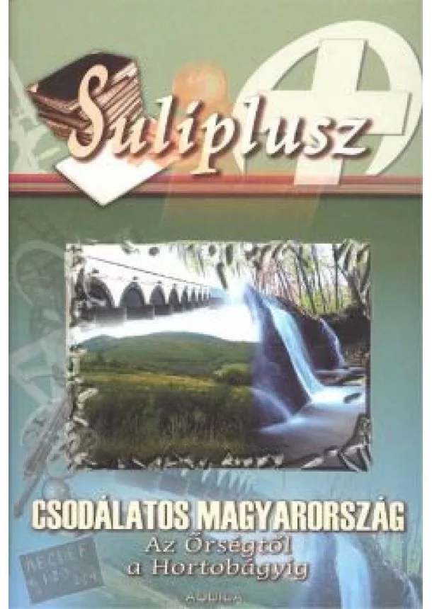 Válogatás - SULIPLUSZ /CSODÁLATOS MAGYARORSZÁG