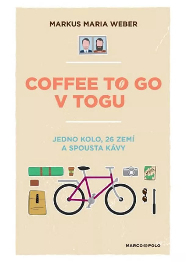 Maria Weber Markus - Coffee to go v Togu - Jedno kolo, 26 zemí a spousta kávy
