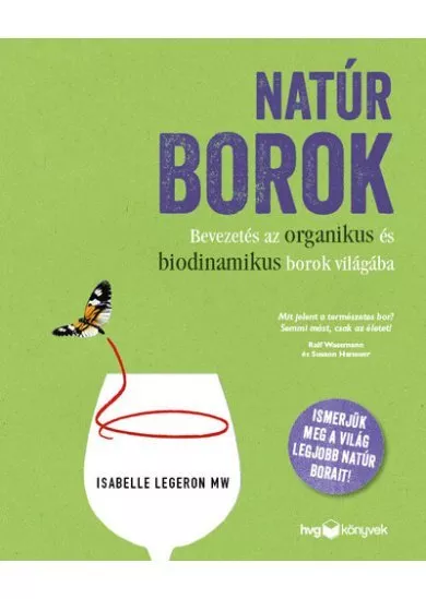 Natúr borok - Bevezetés az organikus és biodinamikus borok világába